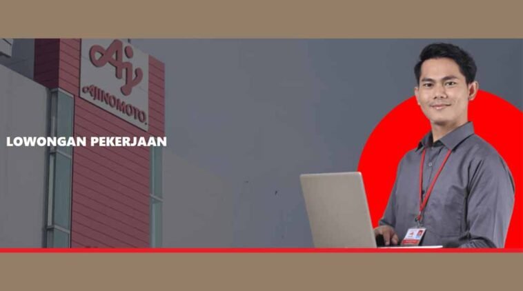 Lowongan Kerja Ajinomoto